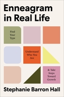 Enneagram in Real Life: Find Your Type, Understand Who You Are, and Take Steps Toward Growth 0063318962 Book Cover
