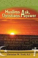 Muslims Ask, Christians Answer 1565484304 Book Cover