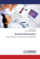 Dental Informatics: Improving dental research,practice and education 3659483311 Book Cover