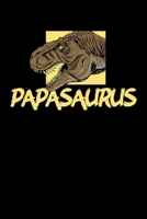 Papasaurus: Funny Papasaurus Rex T-Rex Awesome Father's Day Dinosaur Blank Composition Notebook for Journaling & Writing (120 Lined Pages, 6" x 9") 1711096636 Book Cover