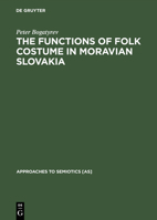 Functions of Folk Costume in Moravian Slovakia 9027917566 Book Cover