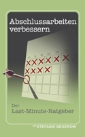 Abschlussarbeiten verbessern: Der Last-Minute-Ratgeber 3752661488 Book Cover