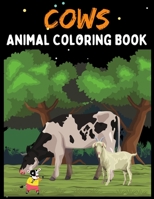 Cows Animal Coloring Books: Cows Super Fun Coloring Pages of Animals That All Children Love Preschool and Kindergarten Practice Handwriting Cows a B08RC5NYT1 Book Cover