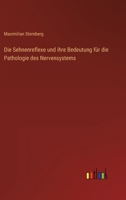 Die Sehnenreflexe und ihre Bedeutung für die Pathologie des Nervensystems 3368607057 Book Cover
