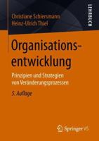 Organisationsentwicklung: Prinzipien Und Strategien Von Veränderungsprozessen 3658218568 Book Cover