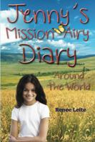 Jenny's Mission Airy Diary: Around the World 0985815418 Book Cover