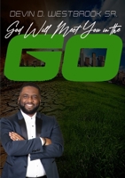 God Will Meet You in the Go 0359768644 Book Cover