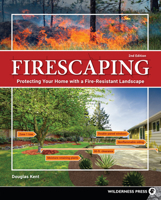 Firescaping: Protecting Your Home with a Fire-Resistant Landscape 1643590456 Book Cover