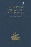 To the Pacific and Arctic with Beechey 0521200792 Book Cover