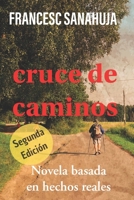 cruce de caminos (Spanish Edition) B0CW7MBRH6 Book Cover
