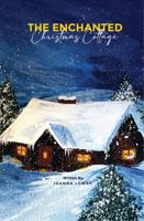 The Enchanted Christmas Cottage 1956949208 Book Cover