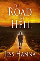 The Road to Hell 1469927713 Book Cover