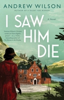 I Saw Him Die 1471173542 Book Cover