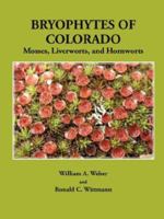 Bryophytes of Colorado: Mosses, Liverworts, and Hornworts 0979090911 Book Cover