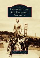 Laotians in the San Francisco Bay Area 0738595861 Book Cover