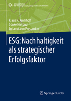 ESG: Nachhaltigkeit als strategischer Erfolgsfaktor (SDG - Forschung, Konzepte, Lösungsansätze zur Nachhaltigkeit) (German Edition) 3658433434 Book Cover