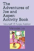 The Adventures of Joe and Aspen: Activity Book: Volume# 1 B08KTTJRJY Book Cover