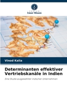 Determinanten effektiver Vertriebskanäle in Indien: Eine Studie ausgewählter indischer Unternehmen 6202943424 Book Cover