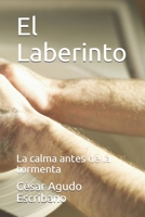 El Laberinto: La calma antes de la tormenta B099179RKH Book Cover