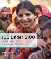 100 Under $100: One Hundred Tools for Empowering Global Women 163152934X Book Cover