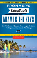 Frommer's EasyGuide to Miami and the Keys (Easy Guides) 1628870885 Book Cover