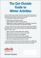 The Get-Outside Guide to Winter Activities 1492523976 Book Cover