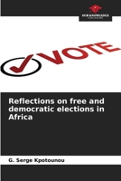 Reflections on free and democratic elections in Africa 6206114716 Book Cover