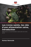 Les Livres saints, les clés d'une alimentation saine, Introduction (French Edition) 6630181468 Book Cover