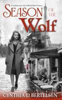 Season of the Wolf: A Riveting Saga of World War II France 1734557966 Book Cover