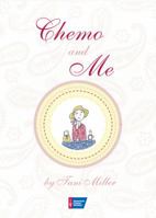 Chemo and Me: My Hair Loss Experience 1604430095 Book Cover