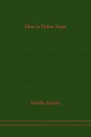 How to Defeat Satan 1453598464 Book Cover