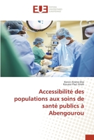 Accessibilité des populations aux soins de santé publics à Abengourou 3330873035 Book Cover