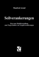 Seilverankerungen: Eine Neue Modellvorstellung Zum Tragverhalten Von Vergussverankerungen 3663123626 Book Cover