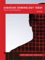 Canadian Criminology Today: Theories and Applications, Fourth Canadian Edition (4th Edition) 0134304462 Book Cover