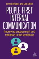 People-Centric Internal Communication: Improving Engagement and Retention in the Workforce 1398623083 Book Cover