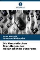 Die theoretischen Grundlagen des Holländischen Syndroms 6205682842 Book Cover