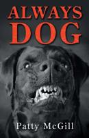 Always Dog 1532059728 Book Cover