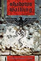 Shadows Walking 1439231990 Book Cover