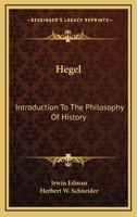 Hegel: Introduction To The Philosophy Of History 1425471730 Book Cover