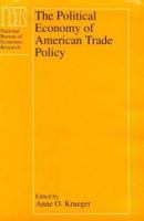 The Political Economy of American Trade Policy 0226454894 Book Cover