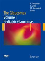 The Glaucomas: Volume I - Pediatric Glaucomas 3540691448 Book Cover