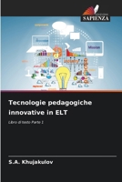 Tecnologie pedagogiche innovative in ELT 6202363282 Book Cover