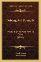 Driving as I Found It 1104859947 Book Cover