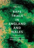 Rape Trials in England and Wales: Observing Justice and Rethinking Rape Myths 3319756737 Book Cover
