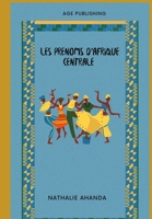 Les prénoms d'Afrique centrale (French Edition) B0CPP24PB5 Book Cover