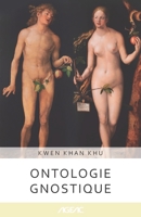 Ontologie gnostique (AGEAC): Édition en noir et blanc B0939V845S Book Cover