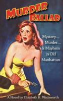 Murder Ballad (Malloy and Russell Mysteries) 1477517111 Book Cover