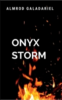The Onyx Storm Of Life In The Entire Human Race: Mindset Classic 9688302252 Book Cover
