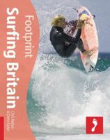 Surfing Britain (Footprint Surfing Guide) (Footprint Activity Guide) 1904777406 Book Cover