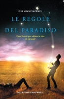 Le Regole del Paradiso: Cosa faresti per salvare la vita di chi ami? 8873049923 Book Cover